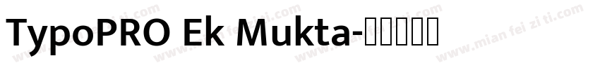 TypoPRO Ek Mukta字体转换